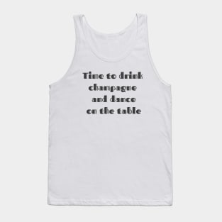 Drink Champagne Tank Top